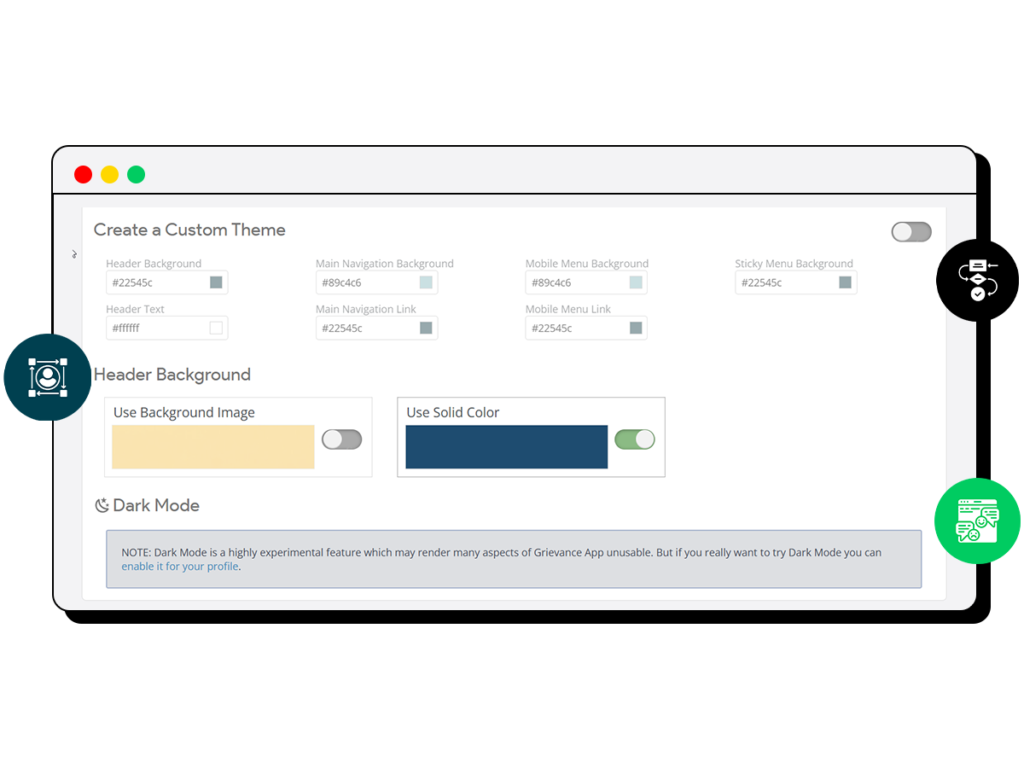 Grievance Features: UI customization options for a custom theme.